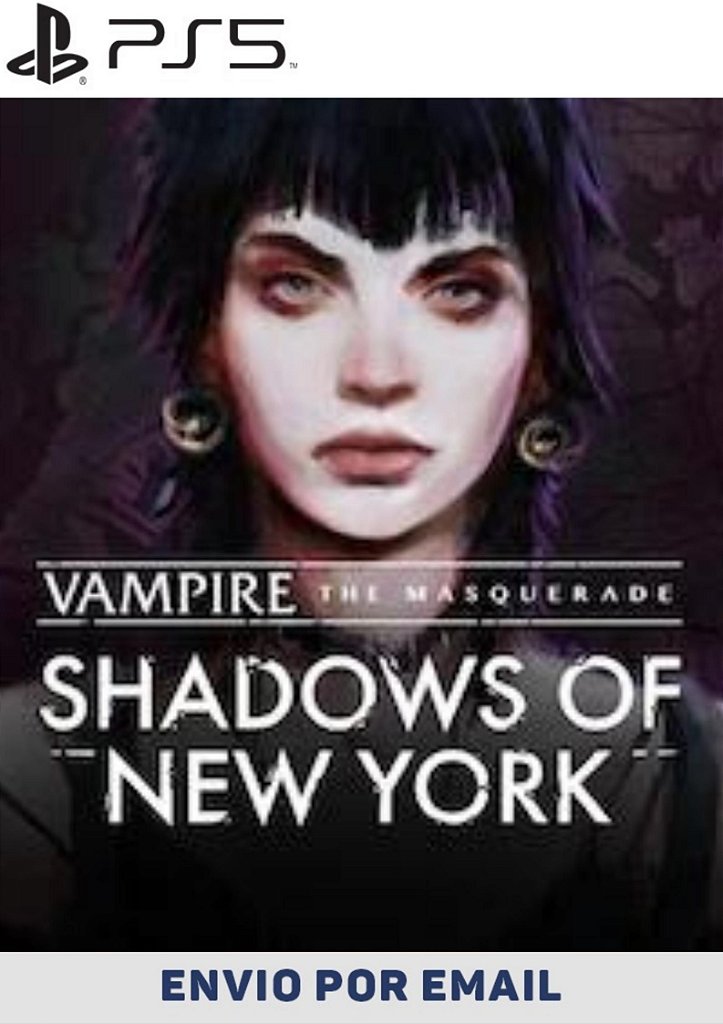 Vampire: The Masquerade - Shadows of New York PS5 MÍDIA DIGITAL