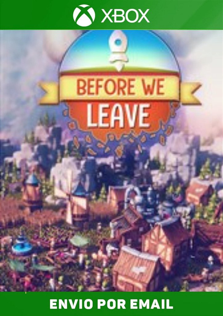 Before We Leave Xbox One MÍDIA DIGITAL