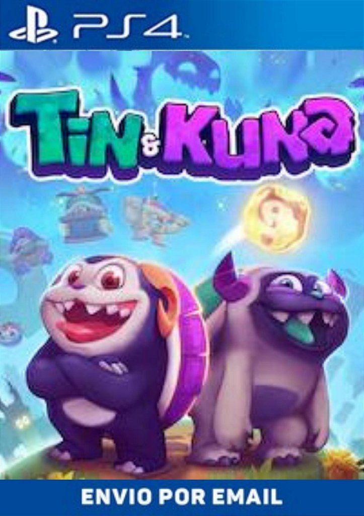 Tin and Kuna PS4 MÍDIA DIGITAL